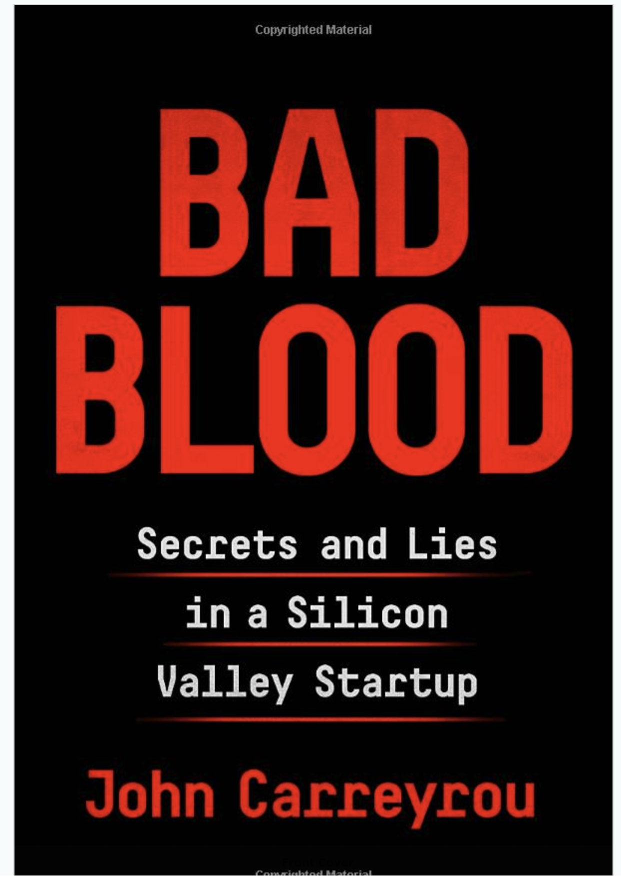 SUMMARY BAD BLOOD BY JOHN CARREYROU Secrets and Lies in a Silicon
Valley Startup Epub-Ebook